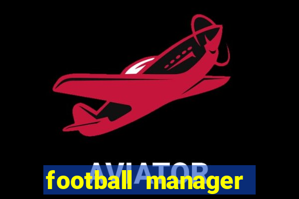 football manager 2024 crack